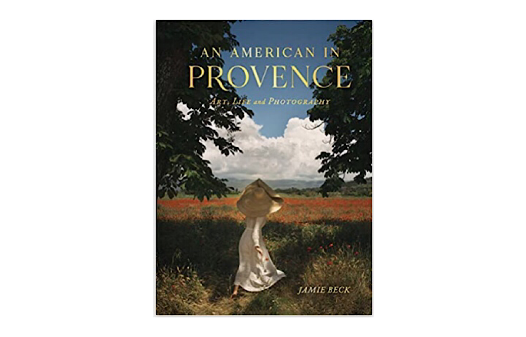 An American In Provence by Jamie Beck